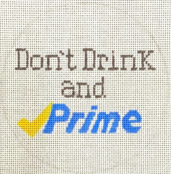 Needlepoint Handpainted Christmas Don't Drink and Prime Suzie Vallerie